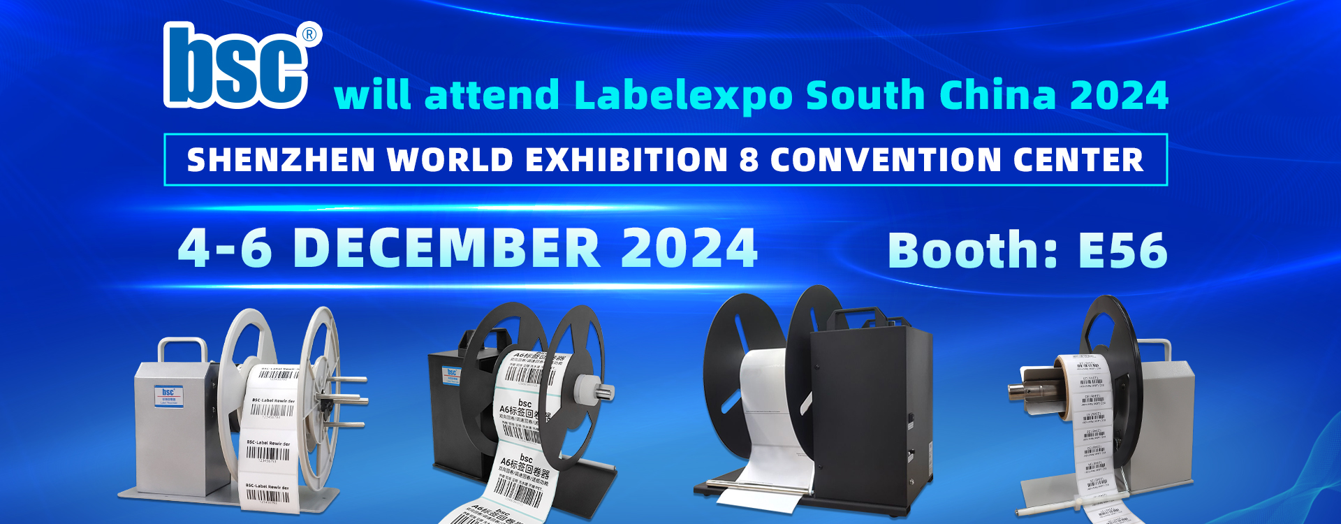 bsc will attend Labelexpo South China 2024 Label rewinder for printer